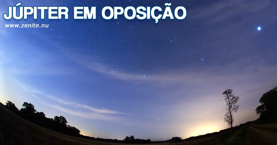 Júpiter em oposição - Astronomia no Zênite