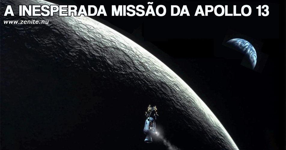 A inesperada missão da Apollo 13