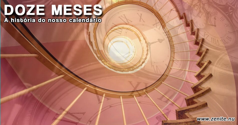 Doze meses - A história do nosso calendário